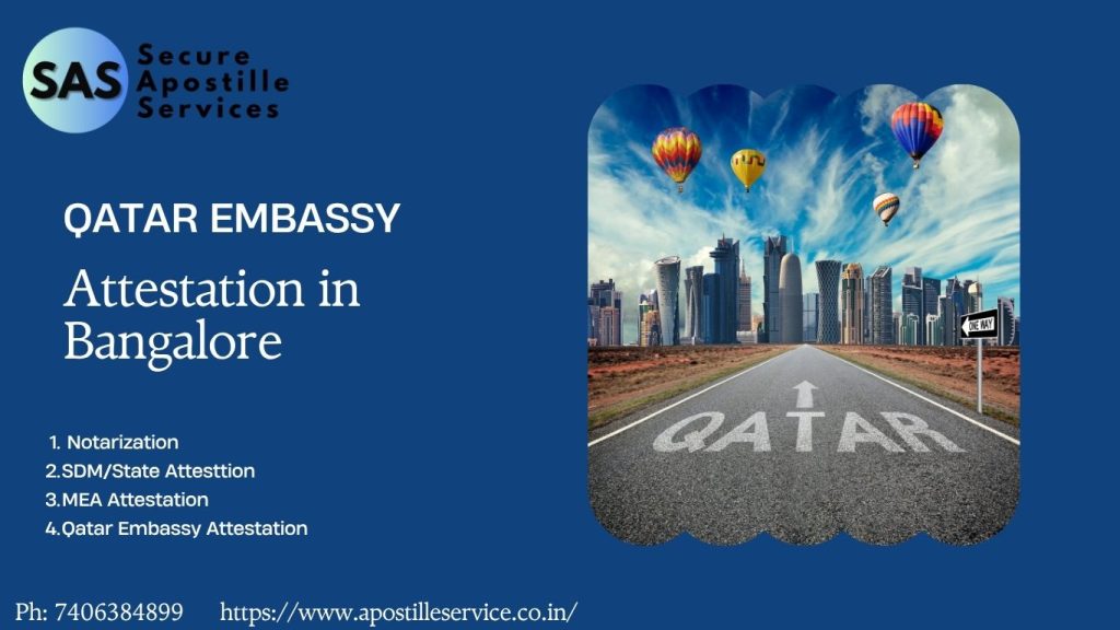 Qatar Embassy Attestation in Bangalore